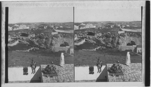 Golgotha “the place of a skull” view N. from Jerusalem Walls