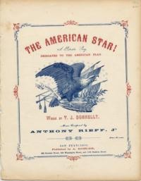 The American star! a patriotic song / words by T. J.Donnelly ; music composed by Anthony Rieff, Jr. [sic]