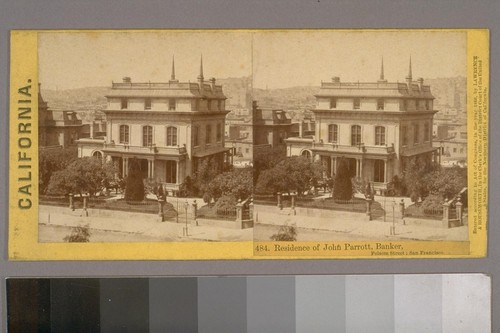 Residence of John Parrott, Banker, Folsom Street, San Francisco