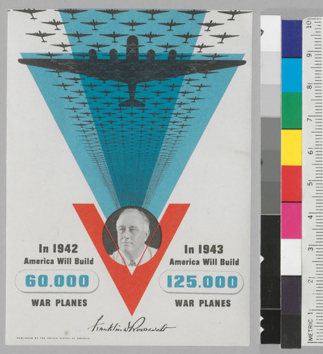 In 1942 America will build 60.000 warplanes: In 1943 Ameirca will build 125.000 warplanes. [Franklin D. Roosevelt: Multinational series.]