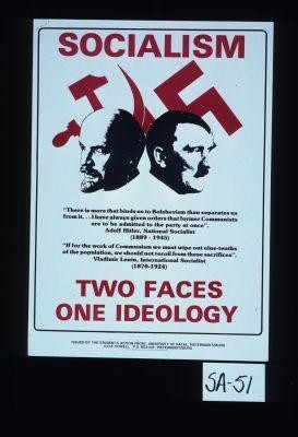 Socialism ... Two faces - one ideology