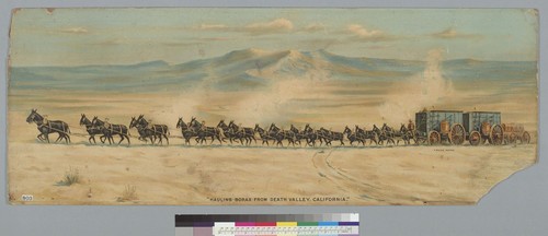 Hauling borax from Death Valley, California