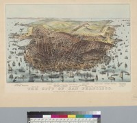 The city of San Francisco [California] — Calisphere