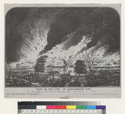 View of the fire in Sacramento City [California] on the night of 2d and 3d of November 1852, taken from the levee