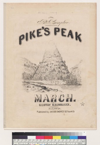 Pike's Peak march [Gustav Baumhauer]