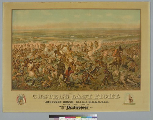 Custer's last fight [Budweiser Brewing Company advertisement]