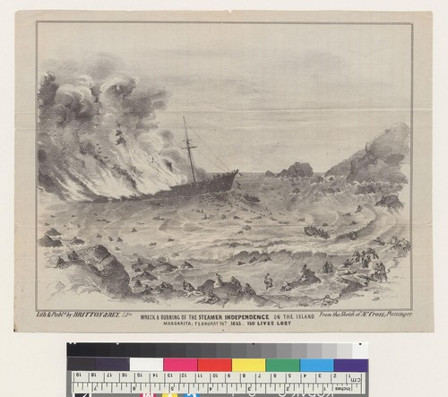 Wreck and burning of the steamer "Independence" on the Island Margarita [Venezuela] February 16th, 1853, 150 lives lost