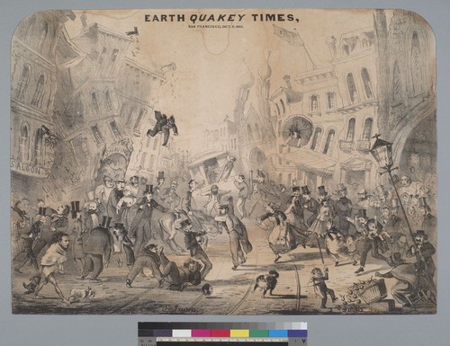 Earth Quakey Times, San Francisco [California], Oct[ober] 8, 1865