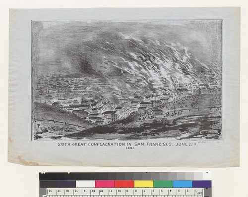 Sixth great conflagration in San Francisco [California] June 22[n]d, 1851