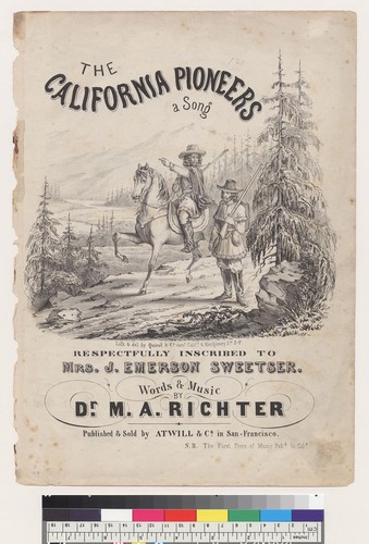 The California pioneers: a song [Dr. M. A. Richter]