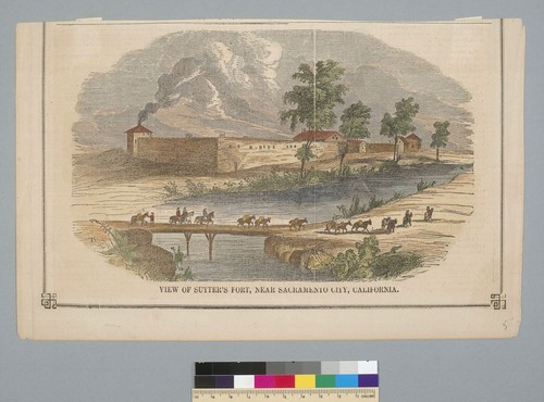 View of Sutter's Fort, near Sacramento City, California