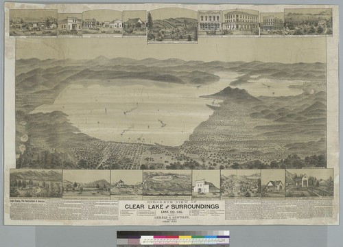 Bird's-eye view of Clear Lake and surroundings, Lake Co[unty] Cal[ifornia]