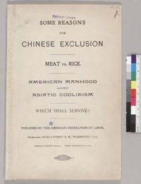 Some reasons for Chinese exclusion. Washington, American Federation of Labor