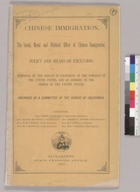 Chinese immigration: The social, moral and political effect of Chinese immigration. Sacramento, State Printing Office