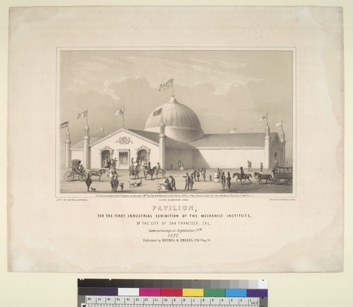 Pavilion for the First Industrial Exhibition of Mechanics Institute of the city of San Francisco, Cal[ifornia], commencing on September 7th, 1857