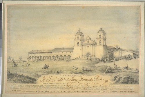 Church and contiguous buildings of the Ex-Mission of Santa Barbara. Now a college of the Order of San Francisco. Autograph