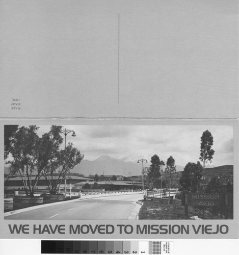 [We have moved to Mission Viejo postcard]