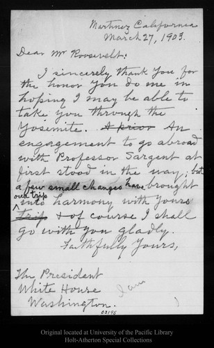 Letter from [John Muir] to [Theodore] Roosevelt, 1903 Mar 27