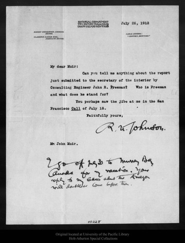 Letter from R[obert] U[nderwood] Johnson to John Muir, 1912 Jul 26