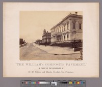 "The Williams Composite Pavement." In front of residences of D.D. Colton and Charles Crocker, San Francisco. [California Street, Nob Hill] [Photographic advertisement for cement sidewalk pavement.]