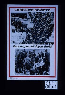 Long live Soweto, graveyard of apartheid