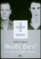 Positiv? Negativ? Weiß du's? [inscribed]