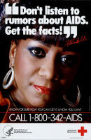 Don't listen to rumors about AIDS. Get the facts!