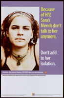 Because of HIV, Sara's friends don't talk to her anymore. Don't add to her isolation [inscribed]