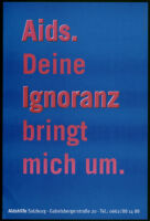 AIDS. Deine Ignoranz bringt mich um. [inscribed]