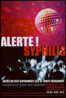 Alerte! syphilis, faites un test rapidement, elle se traite facilement [inscribed]