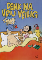 Denk na, vrij veilig [inscribed]