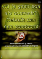 Wil je geen soa als souvenir? Gebruik dan een condoom! [inscribed]