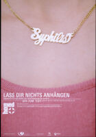 Syphilis. Lass dir nichts anhängen. [inscribed]