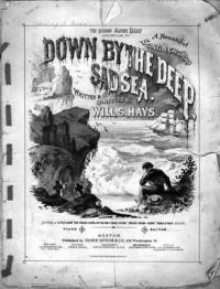 Down by the deep sad sea : song for mezzo soprano or alto or bariton with chorus ad lib / by Will S. Hays