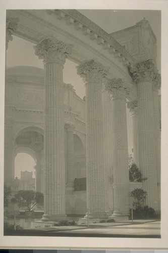 [Colonnade and rotunda, Palace of Fine Arts (Bernard R. Maybeck, architect).]