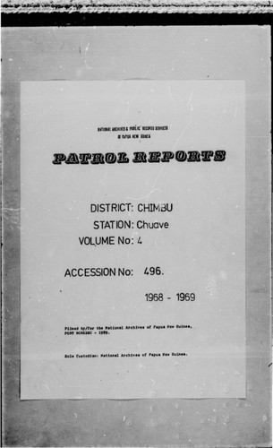 Patrol Reports. Chimbu District, Chuave, 1968 - 1969