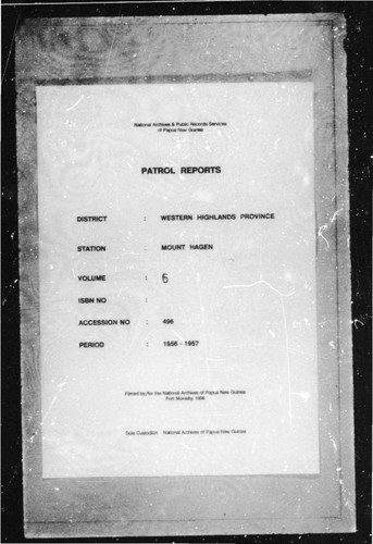 Patrol Reports. Western Highlands District, Mount Hagen, 1956 - 1957