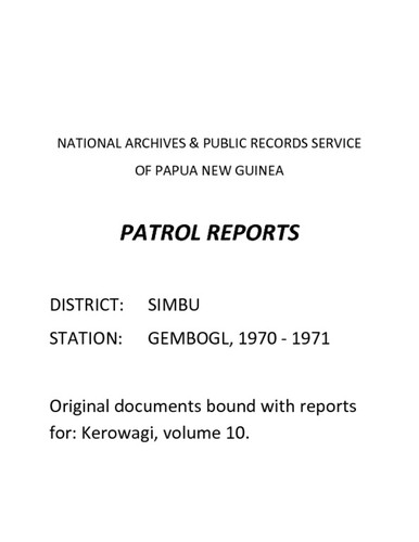 Patrol Reports. Chimbu District, Gembogl, 1970 - 1971