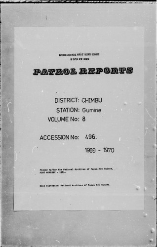 Patrol Reports. Chimbu District, Gumine, 1969 - 1970