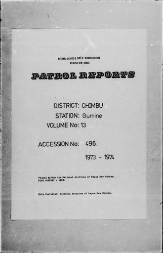 Patrol Reports. Chimbu District, Gumine, 1973 - 1974