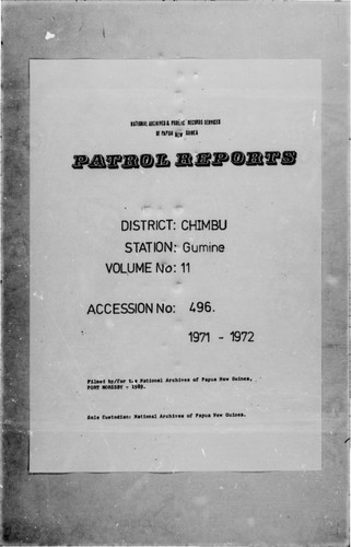 Patrol Reports. Chimbu District, Gumine, 1971 - 1972