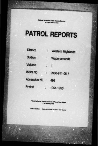 Patrol Reports. Western Highlands District, Wapenamanda, 1951 - 1953