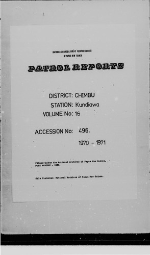 Patrol Reports. Chimbu District, Kundiawa, 1970 - 1971