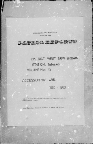 Patrol Reports. West New Britain District, Talasea, 1962 - 1963