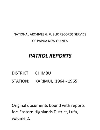 Patrol Reports. Chimbu District, Karimui, 1964 - 1965