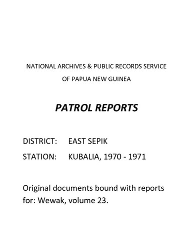Patrol Reports. East Sepik District, Kubalia, 1970 - 1971