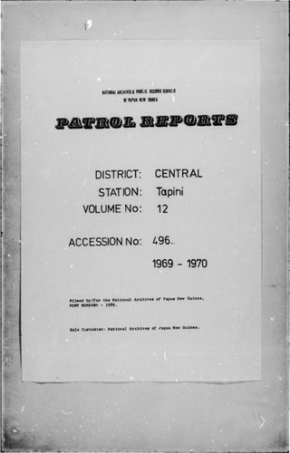 Patrol Reports. Central District, Tapini, 1969-1970