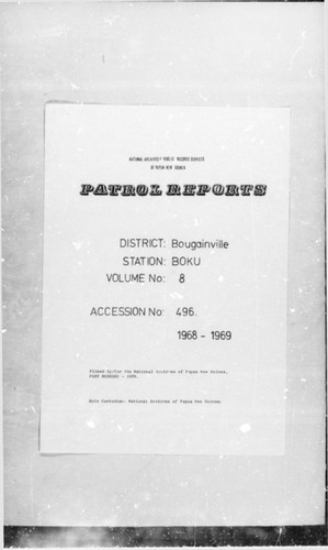 Patrol Reports. Bougainville District, Boku, 1968 - 1969