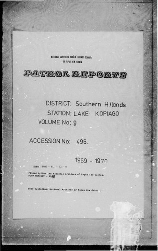 Patrol Reports. Southern Highlands District, Lake Kopiago, 1969 - 1970