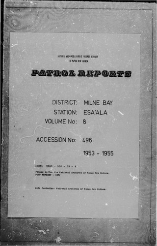 Patrol Reports. Milne Bay District, Esa'ala, 1953 - 1955